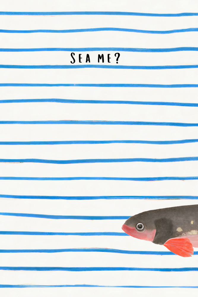 Sea Me Art Print
