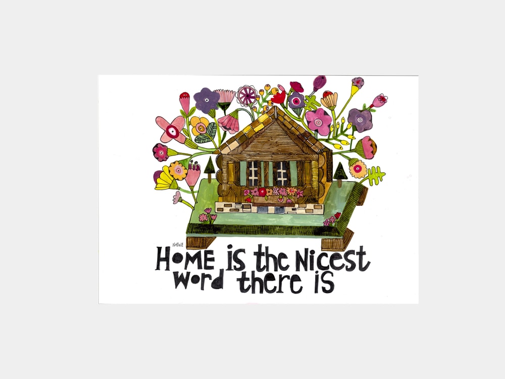Home Is the nicest word